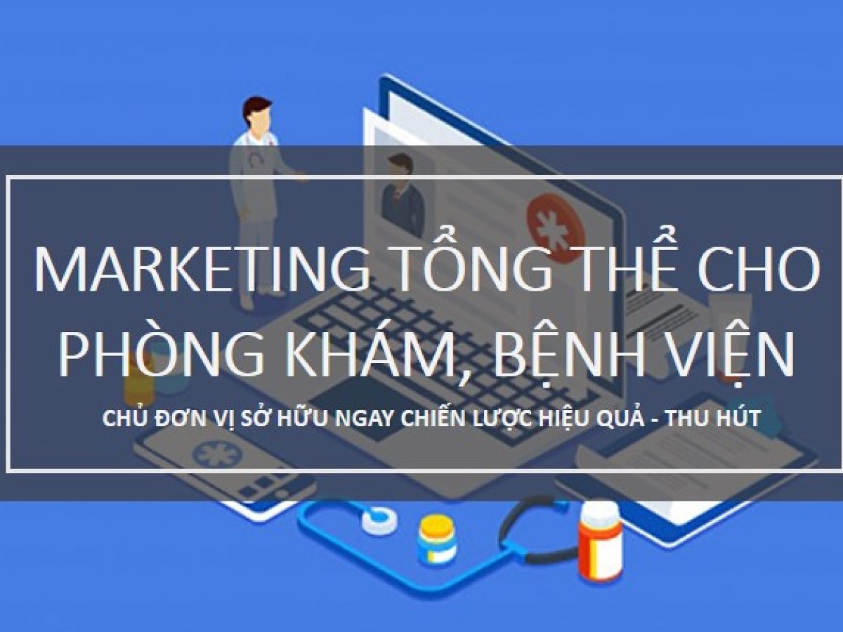9 chiến lược & hành động tạo khách hàng tiềm năng cho 1 PK ĐA KHOA.